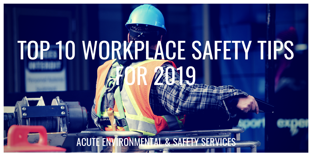 The 2019 Top Ten Safety Tips –